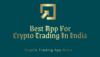 Best App For Crypto Trading In India