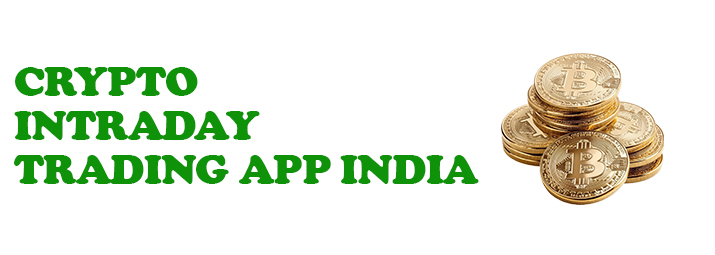 Crypto Intraday Trading App India