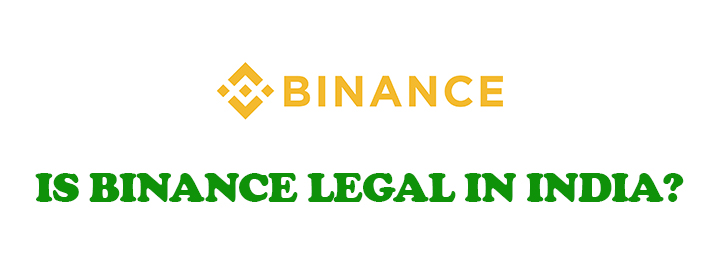 Is Binance Legal in India?